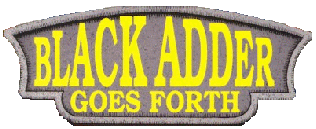 BlackAdder Goes Forth.  Baaaaah!