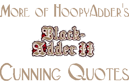 BlackAdder II: my deepest apple-ogies for having inconweenienced you